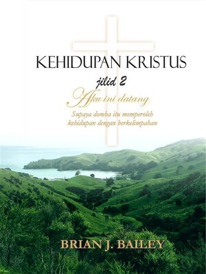 cover image of Kehidupan Kristus Jilid 2